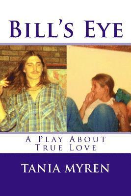 bokomslag Bill's Eye: A Play About Love