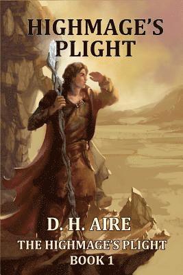 D. H. Aire - Highmage's Plight, Häftad