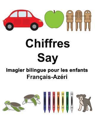 Français-Azéri Chiffres/Say Imagier bilingue pour les enfants 1