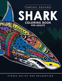 bokomslag Shark Coloring Book for Adults: Stress-relief Coloring Book For Grown-ups