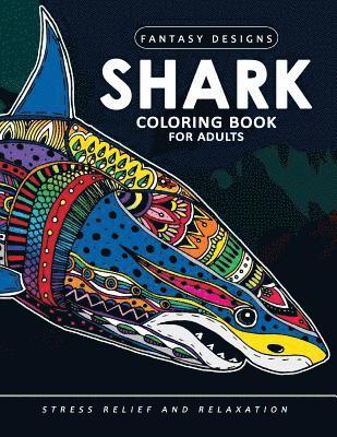 bokomslag Shark Coloring Book for Adults: Stress-relief Coloring Book For Grown-ups