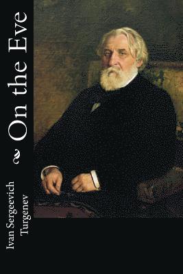 Ivan Sergeevich Turgenev - On the Eve, Häftad