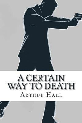 Arthur Hall - A Certain Way to Death: Sector Three #5, Häftad
