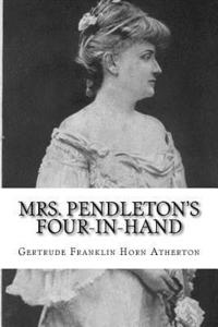 bokomslag Mrs. Pendleton's Four-in-hand