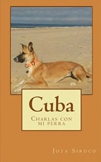 bokomslag Cuba: Charlas con mi perra