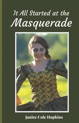 Janice Cole Hopkins - It All Started at the Masquerade, Häftad. Tillgänglighet: Lägg i varukorg