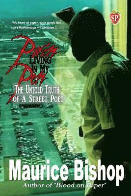 Maurice Bishop - Pain Living In My Pen: The untold story of a Street Poet, Häftad