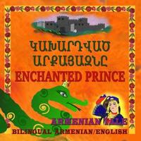 bokomslag Enchanted Prince, Armenian Tale, Bilingual in Armenian and English