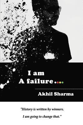 I am A failure 1
