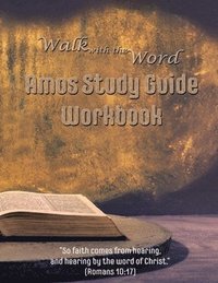 bokomslag Walk with the Word Amos Study Guide Workbook