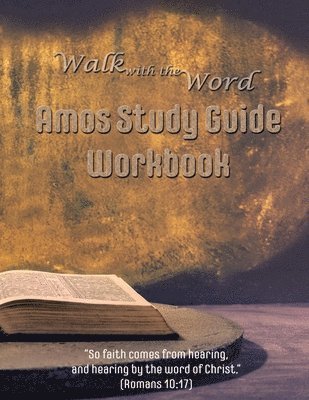 bokomslag Walk with the Word Amos Study Guide Workbook