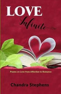 bokomslag Love Infinite: Poems on Love from Affection to Romance