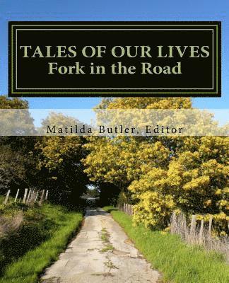 bokomslag Tales of Our Lives: Fork in the Road