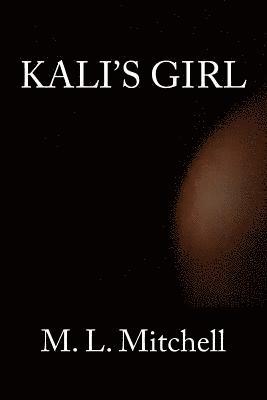 Kali's Girl 1