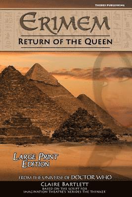 Erimem - Return of the Queen: Large Print Edition