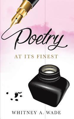 Poetry: At its Finest 1