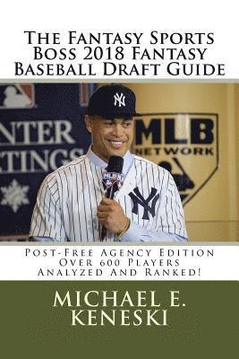 The Fantasy Sports Boss 2018 Fantasy Baseball Draft Guide 1