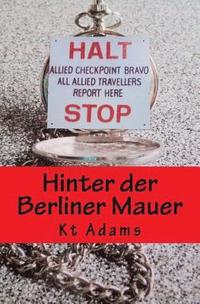 bokomslag Hinter der Berliner Mauer