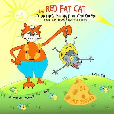 The RED FAT CAT counting book for children: A Nursery Rhyme about addition, First 5 numbers, Math Book for Kids, Picture books for children ages 4-6, 1