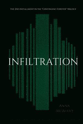 bokomslag Infiltration: The second installment in the Continuing Forever Trilogy