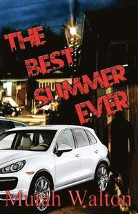 bokomslag The Best Summer Ever: Revised Edition