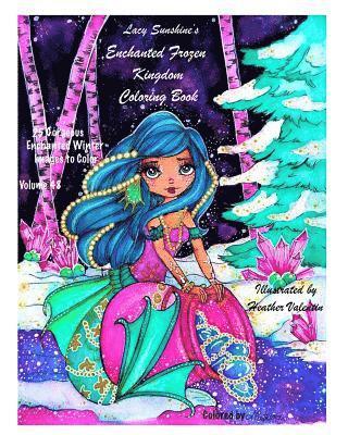 bokomslag Lacy Sunshine's Enchanted Frozen Kingdom Coloring Book: Winter Christmas Fariries, Sprites, Dragons, Woodland Santa and More All Ages Volume 48