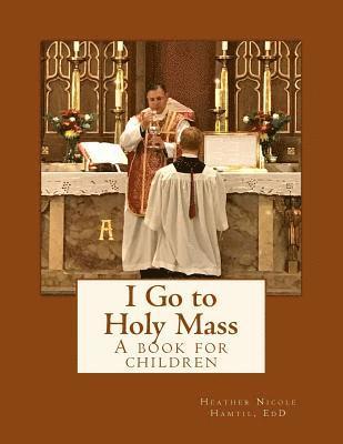 I Go to Holy Mass 1