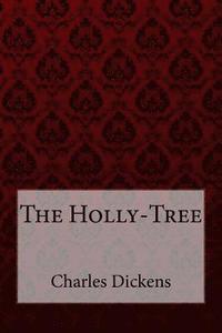 bokomslag The Holly-Tree Charles Dickens