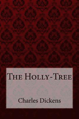 bokomslag The Holly-Tree Charles Dickens