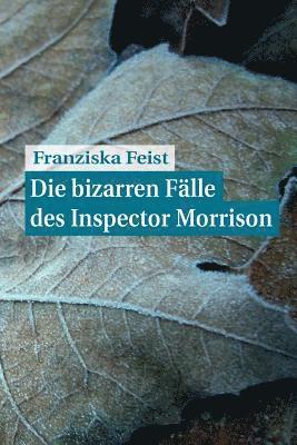 bokomslag Die bizarren Fälle des Inspector Morrison