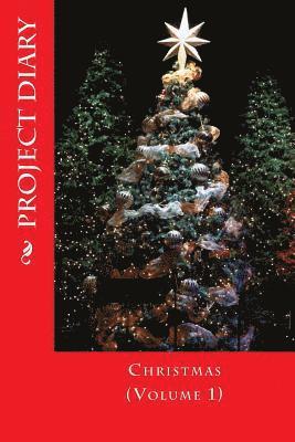 bokomslag A Project Diary: Christmas (Volume 1)
