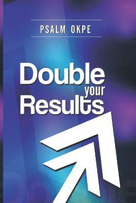 Double Your Result 1