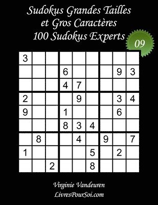 bokomslag Sudokus Grandes Tailles et Gros Caractères - Niveau Expert - N°9: 100 Sudokus Experts - Grands Caractères: 36 points