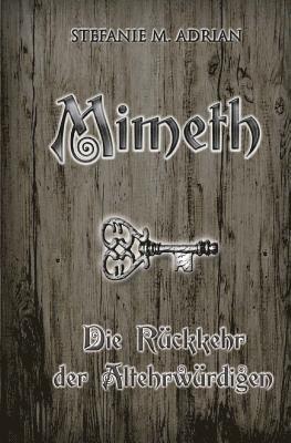 Stefanie M. Adrian - Mimeth: Die Rückkehr der Altehrwürdigen, Häftad
