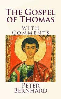 bokomslag The Gospel of Thomas: with Comments