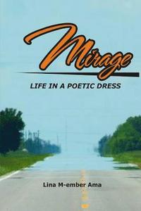 bokomslag Mirage: Life in a Poetic Dress