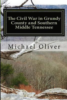 bokomslag The Civil War in Grundy County and Southern Middle Tennessee