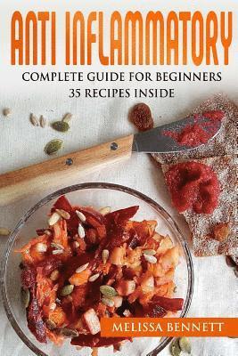 bokomslag Anti Inflammatory Diet Cookbook for Beginners: 10 rules for the Anti-Inflammatory Diet + 35 recipes