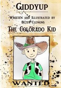 bokomslag Giddyup The Colorado Kid