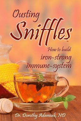 bokomslag Ousting Sniffles: How to build iron-strong immune system