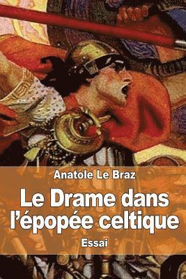 Le Drame dans l'épopée celtique 1