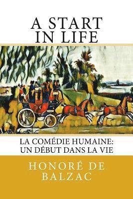 A Start in Life: La Comédie Humaine: Un début dans la Vie 1