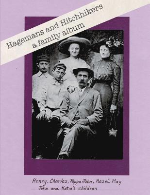 Hagemans and Hitchhikers: a family album 1