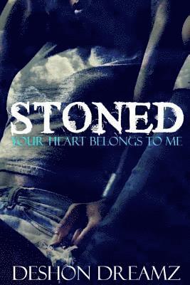 Stoned: Your Heart Belongs To Me 1