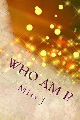 J. - Who Am I?: Really?, Häftad