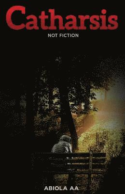 Abiola Aa - Catharsis: Not Fiction, Häftad