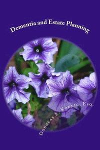 bokomslag Dementia and Estate Planning: Planning your estate after a diagnosis of Dementia