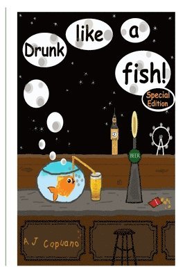 Drunk like a fish! Special edition 1