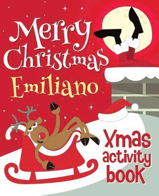 Merry Christmas Emiliano - Xmas Activity Book: (Personalized Children's Activity Book) 1