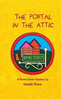 bokomslag Revel Street: The Portal in the Attic